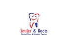 Smiles & Roots Dental Care & Implant centre