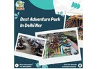 Best Amusement Park In Delhi for a Real Fun Day