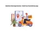 UberEats Clone App Solution – Build Your Food Delivery App