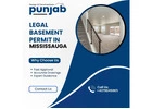 Legal Basement Permit in Mississauga | Trusted Permit Experts