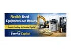 Flexible Used Equipment Loan Options – Smart Funding by Service Capital