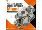 Top-quality powder coating services in Miami