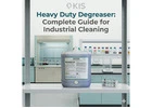 Heavy Duty Degreaser: Complete Guide for Industrial Cleaning