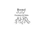 Rooted N Furniture & Slabs