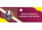 Improve Relationships via Married Life Issue Astrology