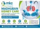 Best Kidney Hospital in Delhi | Nephrologist & Urology Specialist | Madhuban Kidney Care Pitampura