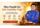 Schedule Your Job Stability Puja with Vinay Bajrangi Today