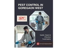 Pest Control in Goregaon West – Super Max Pest Control