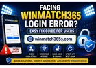 Facing Winmatch365 Login Error? Easy Fix Guide for Users
