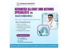 Advanced Allergy and Asthma Specialists in Gachibowli | Dr. Kishan Srikanth