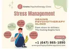 Stress Management Treatment in Vaughan, Ontario – Professional Support for Mental Wellness