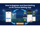 How to Register and Start Betting on IPL Online Betting App