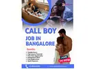 High Paying Call Boy Job Vacancy in Bangalore