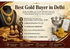 Best Gold Buyer in Delhi | Trusted Gold Buying Service