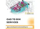 CAD to BIM Services that Convert CAD Designs to BIM Models Without Any Errors