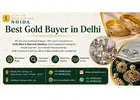 Need Quick Cash from the Best Gold Buyer in Delhi?