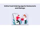 Online Food Ordering App for Restaurants and Startups