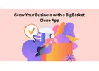 Grow Your Business with a BigBasket Clone App