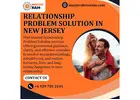 Trusted Relationship Problem Solution in New Jersey - Master Ram
