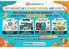 Exclusive Combo Offers are now LIVE at PetsHeart.in!