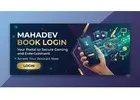 Mahadev Book Login – Easy And Secure Access Guide