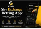 Sky Exchange Betting App-Know Before you Download