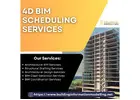 Hire Experts for Reliable 4D BIM Scheduling Services