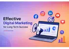 Effective Digital Marketing for Long Term Success
