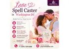Best Love Spell Caster in Washington DC – Arjun Badra