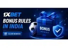 1xBet Bonus Rules in India - Claim Rewards & Bonus Guide