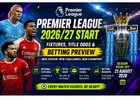 Premier League 2026/27 Start: Fixtures & Betting Preview