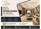 Hire the Best Interior Designer in Noida for Your Dream Home