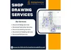 Get Reliable Shop Drawing Services at Competitive Rates