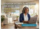 Attention: Atlanta, GA Residents Age 50 and Over — Ready to Earn Extra Income Online?