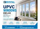 Upvc Windows Delhi - Krystal Magic World