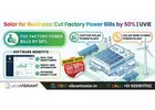 Slash Industrial Power Bills by Up to 70% with UVIE Solar
