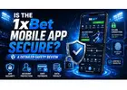 1xBet Mobile App Secure? Safety Review 2026