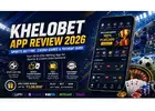 KheloBet App Review 2026 | Bonus And APK Guide