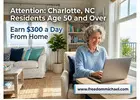 Attention: Charlotte, NC Residents Age 50 and Over — Ready to Earn Extra Income Online?