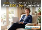 Attention: San Antonio, TX Residents Age 50 and Over — Interested in Earning Extra Income Online?