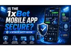 1xBet Mobile App Secure? Safety Review 2026