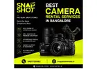 Best Camera Rental Services In Bangalore | Snap Shot