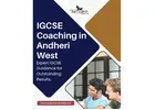 IGCSE Coaching in Andheri West – Simple Learning, Stronger Preparation