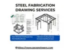 Get Quality Steel Fabrication Drawing Services At Affordable Cost In the USA