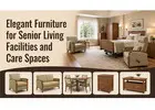 Elegant Furniture for Senior Living Facilities and Care Spaces