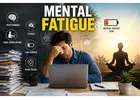Mental fatigue