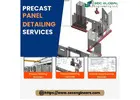 Expert Precast Panel Detailing Services With Fast Turnaround
