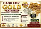 Cash For Gold in Hauz Khas | Get Cash for Old Gold