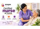 24x7 Critical Care Nurse at Home | Anvayaa Elder Care