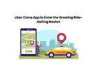 Uber Clone App to Enter the Growing Ride-Hailing Market